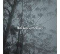 Bader Philip - Wishful Thinking