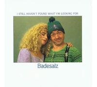 Badesalz - Badesalz - I Still Haven't Found What I'm Looking For - Columbia - COL 657663 7