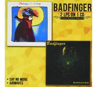 Badfinger Say No More / Airwaves (CD)