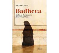 Badheea. L’odissea di una donna dalla Siria all’Italia
