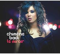 Badi, Chimene - Le Miroir