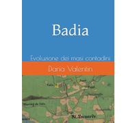 Badia: Evoluzione dei masi contadini