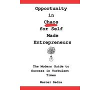Badia Opportunity in Chaos for Self Made Entrepreneurs (Tascabile)