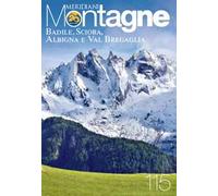 Badile, Sciora, Albigna, Val Bregaglia