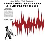 Badings Henk, Raaijmaker Dick - Evolutions, Contrasts & Electronic Music