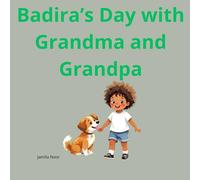 Badira’s Day with Grandma and Grandpa