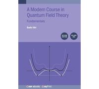 Badis Ydri A Modern Course in Quantum Field Theory, Volume 1 (Second (Tascabile)
