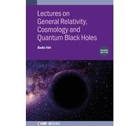 Badis Ydri Lectures on General Relativity, Cosmology and Quan (Copertina rigida)