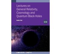 Badis Ydri Lectures on General Relativity, Cosmology and Quantum Bla (Tascabile)