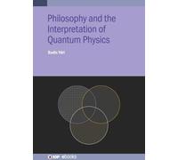 Badis Ydri Philosophy and the Interpretation of Quantum Physi (Copertina rigida)