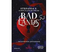 Badlands. Incantevole tentazione