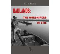 Badlands: the worshipers of evil