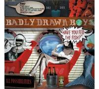 Badly Drawn Boy - Have You Fed the Fish