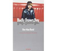 Badly Drawn Boy. One man band