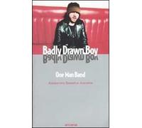 Badly Drawn Boy. One man band