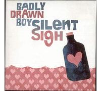 BADLY DRAWN BOY - Silent Sigh