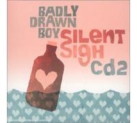 Badly Drawn Boy - Silent Sigh (cd 2)