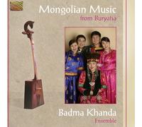 Badma Khanda Ensemble - Mongolian Music From Buryatia