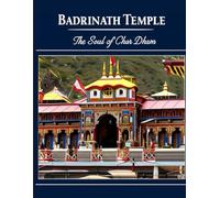 Badrinath Temple: The Soul of Char Dham