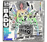 Badu, Erykah - But You Caint Use My Phone