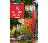 Baedeker Reiseführer Kanada Osten: mit praktischer Karte EASY ZIP