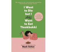 Baek Sehee I Want to Die But I Still Want to Eat Tteokbokki (Copertina rigida)