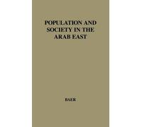 Baer Gabriel Population and Society in the Arab East. (Copertina rigida)