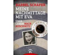 Bärbel Schäfer Meine Nachmittage mit Eva: Über Leben nach Aus (Copertina rigida)