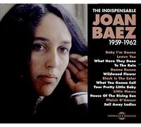 BAEZ, JOAN - INDISPENSABLE 1959-1962