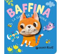 Baffina. La gattina birichina. Ediz. a colori