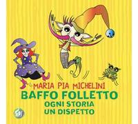 Baffo folletto, ogni storia un dispetto