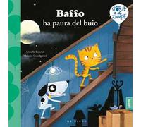 Baffo ha paura del buio. Ediz. a colori