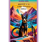 Baffoti e il loro piccolo amico