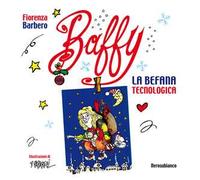 Baffy. La Befana tecnologica