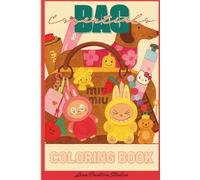 Bag Essentials - Coloring Book: Libro da colorare per adulti con charms e accessori di tendenza , coloring book , kawaii , moda .