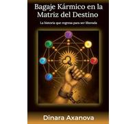 Bagaje Kármico en la Matriz del Destino: 1