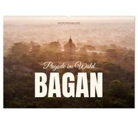 Bagan - Pagode im Wald (Wandkalender 2026 DIN A2 quer), CALVENDO Monatskalender: Die antike Stadt Myanmar