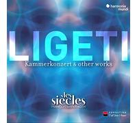 Gyorgy Ligeti – Kammerkonzert & Other Works – CD – Harmonia Mundi