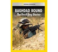 National Geographic: Baghdad Bound - The Devil Dog Diaries