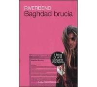 Baghdad brucia. Il blog di una giovane irachena