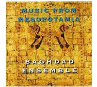 Baghdad Ensemble - Music From Mesopotamia