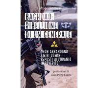 Baghdad: ribellione di un Generale - Fabio Filomeni - 2020