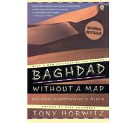 Baghdad Without a Map: And Other Misadventures in Arabia [Lingua Inglese]