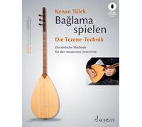 Baglama spielen - Die Tezene-Technik: Die einfache Methode für den modernen Unterricht. Band 2. Baglama. Lehrbuch mit Online-Audiodatei.