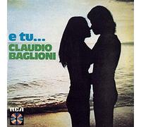 Baglioni Claudio - E Tu...