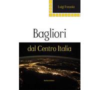 Bagliori dal Centro Italia