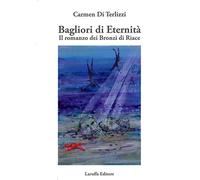 Bagliori di eternità. Il romanzo dei Bronzi di Riace