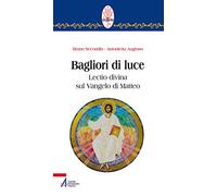 Bagliori di luce. Lectio divina sul Vangelo di Matteo