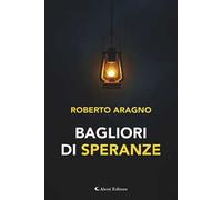 Bagliori di speranze