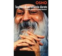 Bagliori di un'infanzia dorata. L'infanzia ribelle di un grande illuminato [Pape